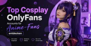 Best Cosplay OnlyFans Models and Fantasy Creators