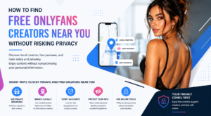 How to Find Free OnlyFans Creators Near You Without Risking Privacy